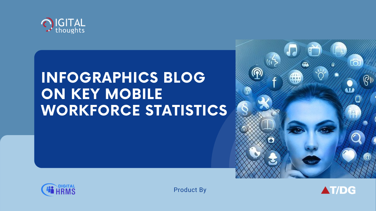 Infographics Blog on Key Statistics for HR to Keep Pace with a Mobile Workforce