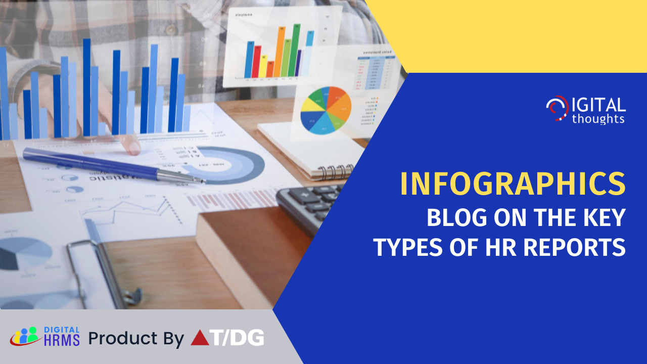 Infographics Blog on the Types of HR Reports Your Enterprise Needs Right Now