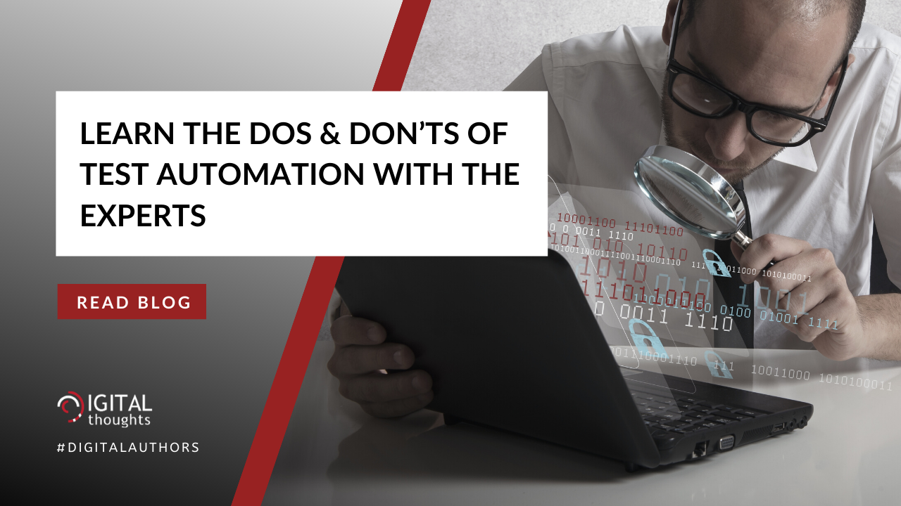 5 QA Experts Tell You the DOs and DON'Ts of Automation