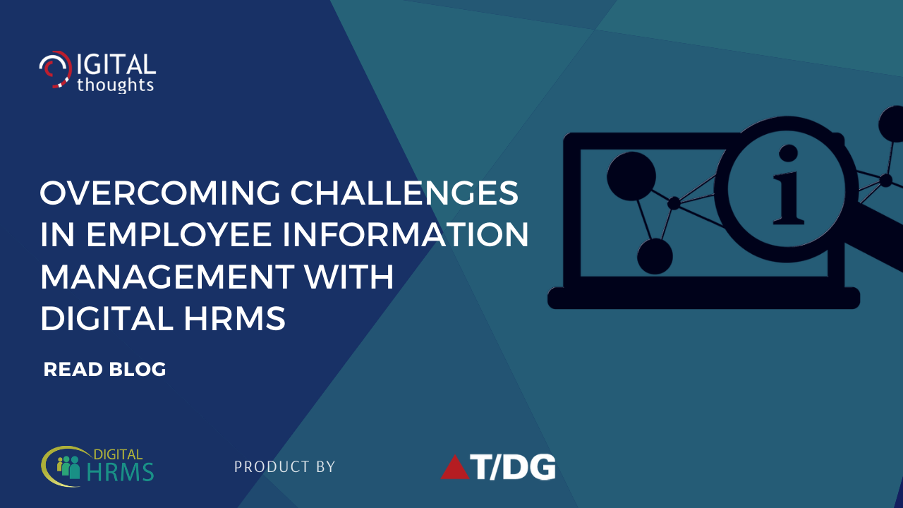How Digital HRMS is the Solution to Challenges in Employee Information Management
