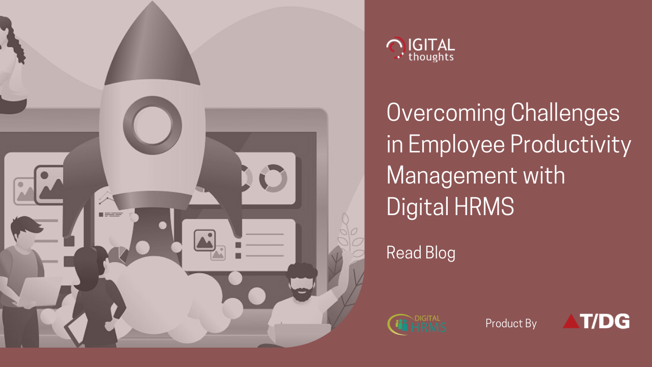 How Digital HRMS is the Solution to Challenges in Productivity Management