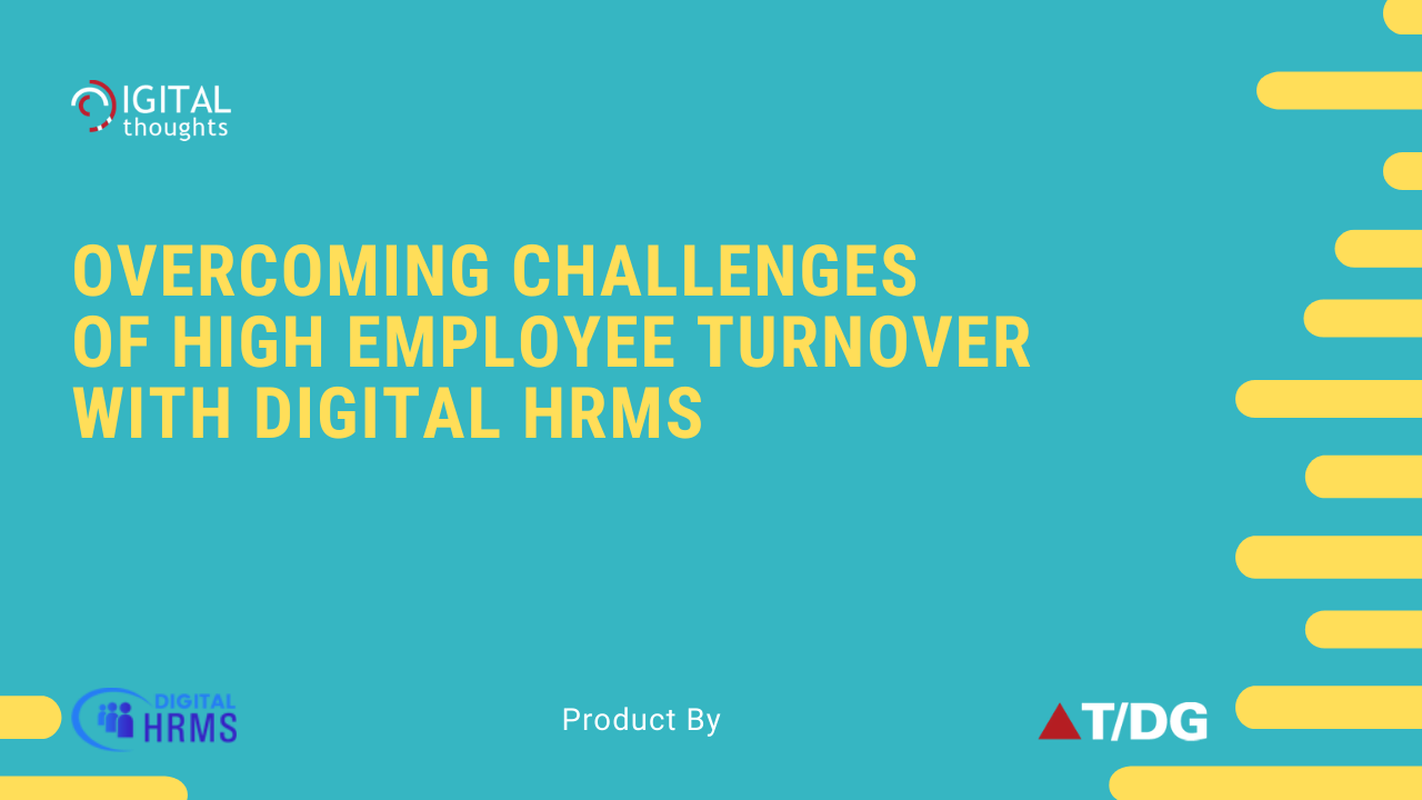 How Digital HRMS is the Solution to Increasing Employee Turnover