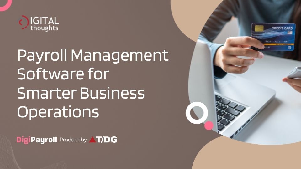 Simplifying Payroll Management Through Modern Payroll Solutions