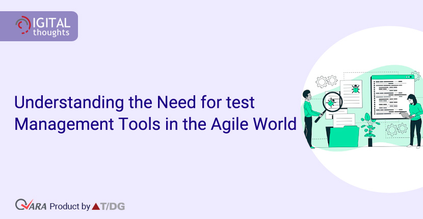 Understanding the Need for test Management Tools in the Agile World