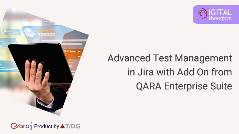 QARA Enterprise Suite Add On for Advanced Test Management in Jira