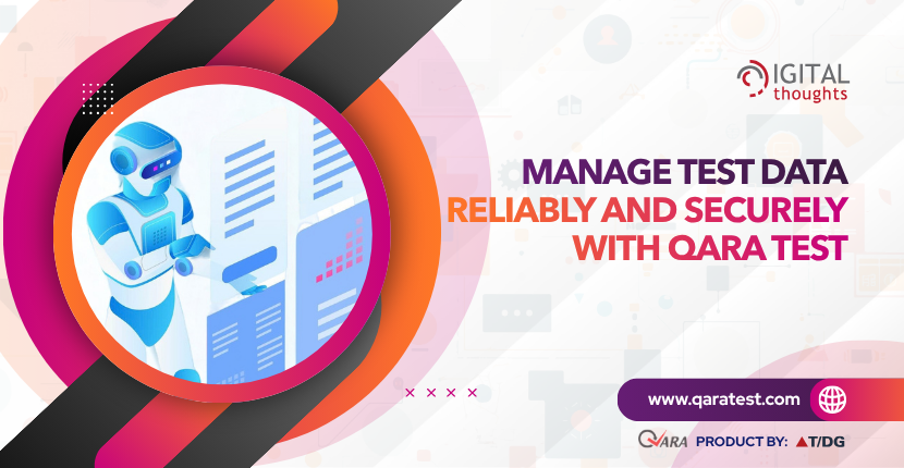 How QARA Enterprise Supports Effective Test Data Management