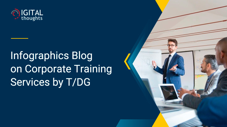 Infographics Blog on Corporate Training Services by T/DG