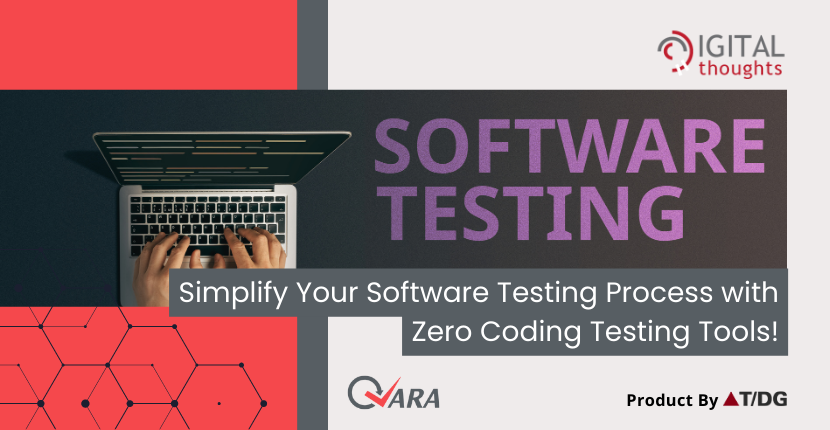 Unleash Efficiency with Zero Coding Testing Tools: A Guide to Simplified Software Testing