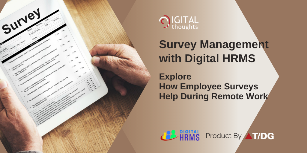 Survey Management with Digital HRMS: Significance of Employee Surveys During Remote Work