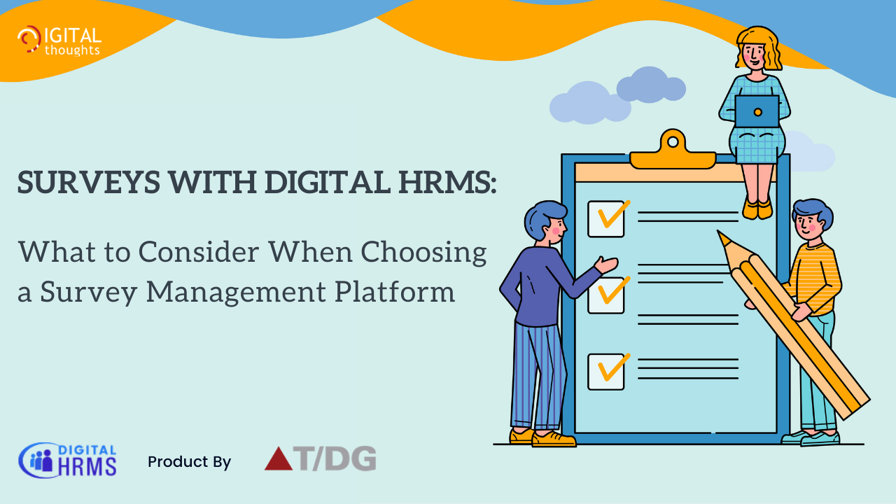 Surveys with Digital HRMS: Choosing the Right Survey Management Platform