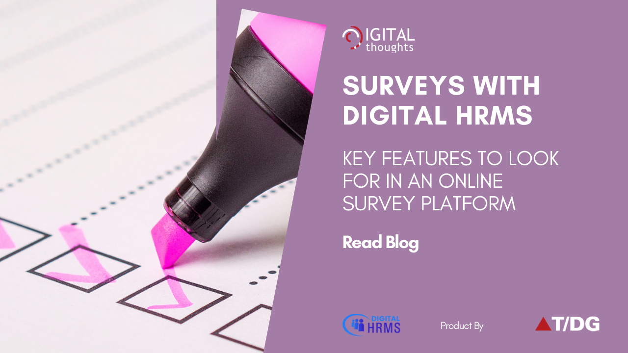 Surveys with Digital HRMS: Explore Key Features of an Ideal Survey Platform