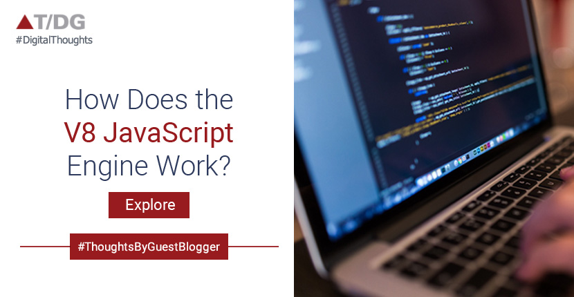 How does the V8 JavaScript Engine Work?