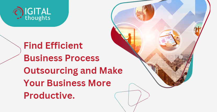 Business Process Outsourcing is Highly Desirable for Today’s Competitive Business Environment