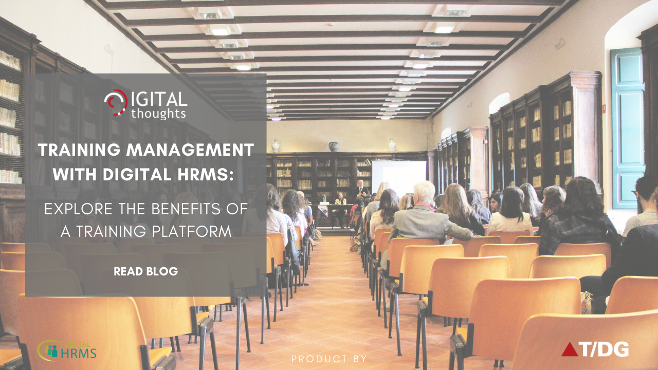 Training Management with Digital HRMS: Understanding How a Training Platform Benefits Enterprises