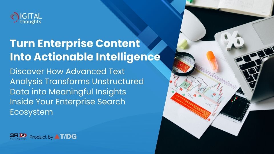 How 3RDi Search’s Text Analysis Feature Turns Enterprise Content into Real Intelligence