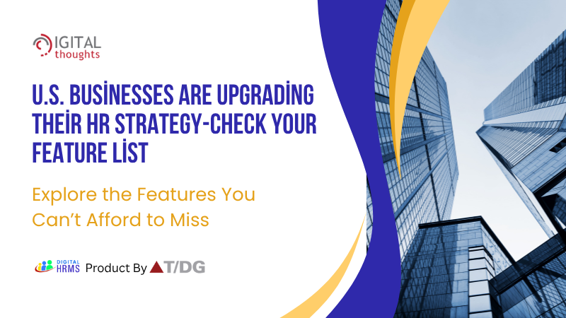 Innovative HR Management Strategies: Key HRMS Features Every US Business Should Consider