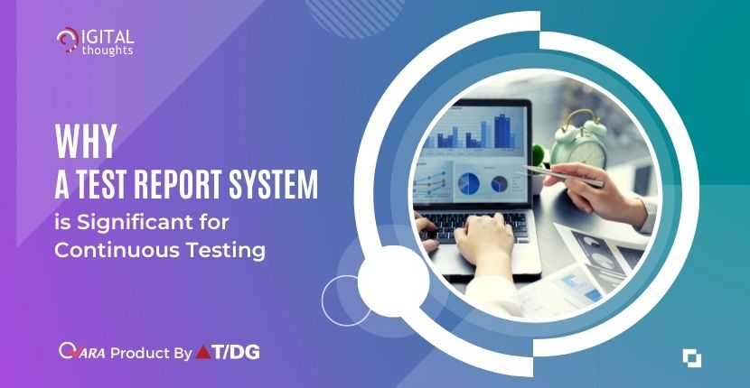 Why a Test Report System is Significant for Continuous Testing
