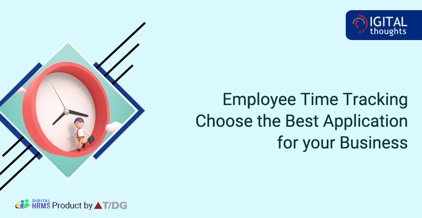 What is Employee Time Tracking and How to Choose the Best Application for your Business - A Guide