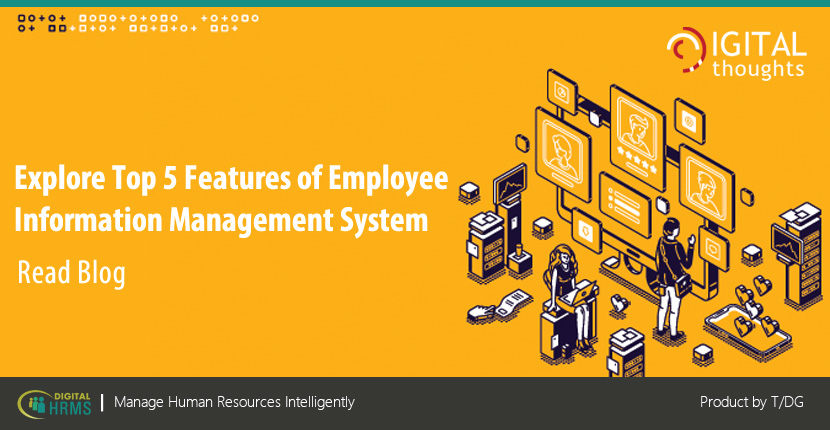 Employee Information Management with Digital HRMS: Features of Highly Effective Information Management System