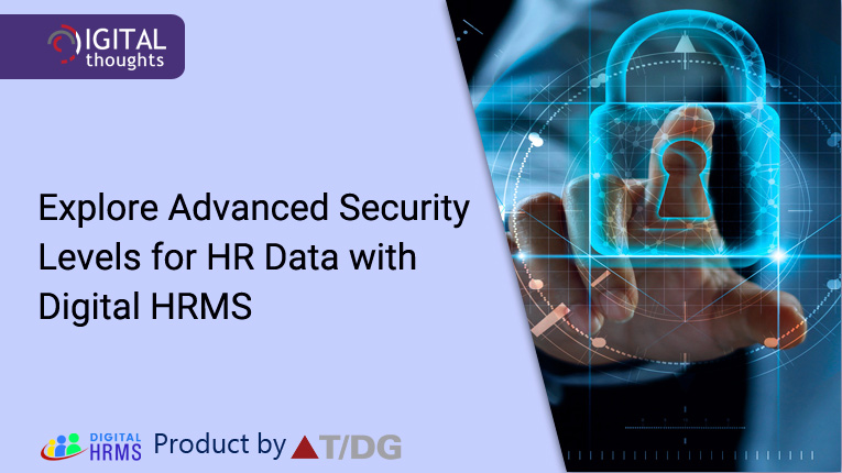 Witness Advanced Security Levels for HR Data with Digital HRMS