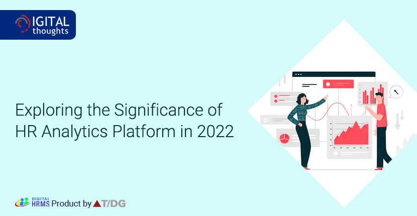 Exploring the Significance of HR Analytics Platform in 2022
