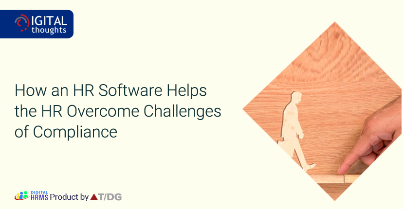 How an HR Software Helps Your HR Team Overcome Challenges of Compliance