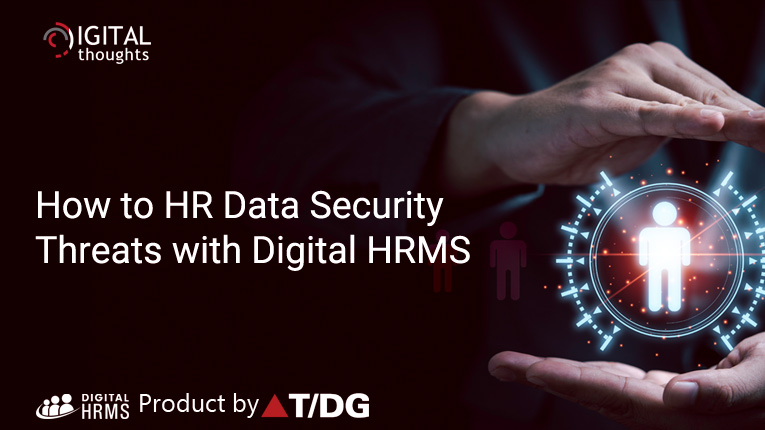 Overcoming HR Data Security Threats with Digital HRMS