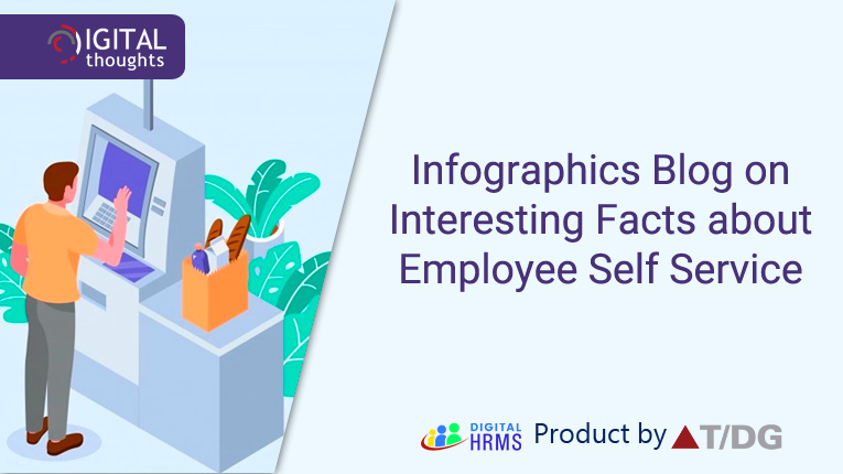 Infographics Blog on Interesting Facts about Employee Self Service
