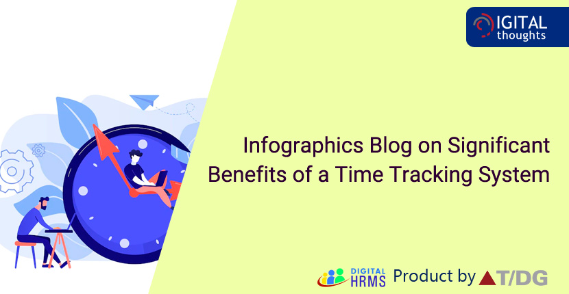 Infographics Blog on Significant Benefits of a Time Tracking System