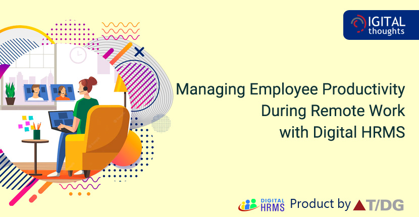 How Digital HRMS Task Tracking System Helps You Manage Employee Productivity During Remote Work